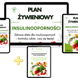 Plan żywieniowy w Insulinooporności 1500kcal + BONUS